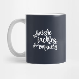 What she tackles, she conquers Mug